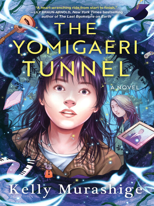 Title details for The Yomigaeri Tunnel by Kelly Murashige - Available